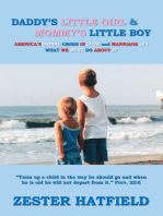 Daddy's Little Girl and Mommy's Little Boy: America's Moral Crisis in Love and Marriage and What We Must Do About It