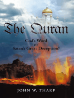 The Quran: God’S Word or Satan’S Great Deception?