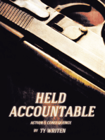 Held Accountable: Action and Consequence