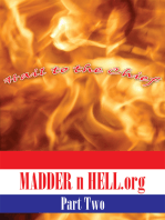 Madder N Hell.Org: Part Two