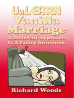 Unlearn Vanilla Marriage: A Different Approach to a Failing Institution