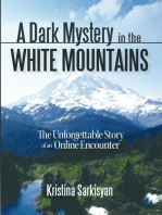 A Dark Mystery in the White Mountains