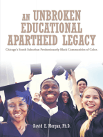 An Unbroken Educational Apartheid Legacy: Chicago's South Suburban Predominantly Black Communities of Color.