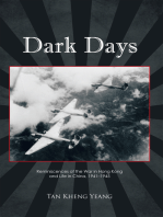 Dark Days: Reminiscences of the War in Hong Kong and Life in China, 1941–1945