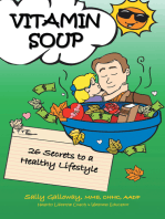 Vitamin Soup: 26 Secrets to a Healthy Lifestyle