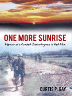 One More Sunrise: Memoir of a Combat Infantryman in Viet Nam