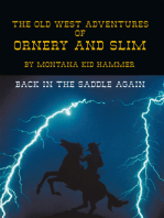 The Old West Adventures of Ornery and Slim