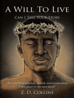 A Will to Live: Can I Tell Your Story