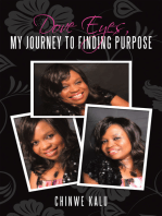 Dove Eyes, My Journey to Finding Purpose