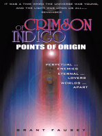 Of Crimson Indigo: Points of Origin