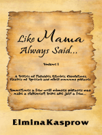 Like Mama Always Said...: Volume I