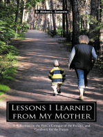 Lessons I Learned from My Mother: A Reflection on the Past, a Critique of the Present, and Guidance for the Future