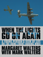 When the Lights Go on Again: A Young Person's View of Life on the Home Front During Wwii