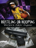 Hustling or Hooping