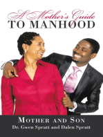 A Mother's Guide to Manhood