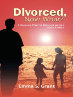 Divorced, Now What?