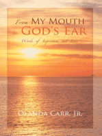 From My Mouth to God's Ear: Words of Inspiration and Love