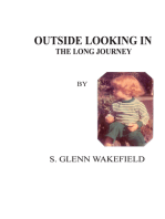 Outside Looking In: The Long Journey