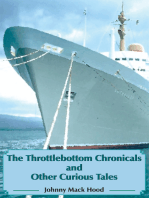 The Throttlebottom Chronicals and Other Curious Tales