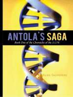 Antola’S Saga: Book One of the Chronicles of the S.U.N.