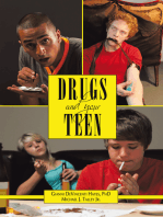 Drugs and Your Teen: All You Need to Know About Drugs to Protect Your Loved Ones