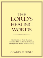 The Lord's Healing Words: Six Months of Daily Readings from the Bible on Physical, Mental, and Spiritual Health (With Commentary)
