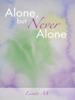 Alone, but Never Alone: One Woman's Journey to Spiritual Enlightment