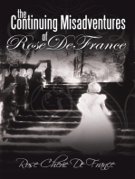 The Continuing Misadventures of Rose De France