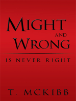 Might and Wrong Is Never Right