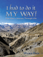 I Had to Do It My Way!: One Man's Journey Through Life