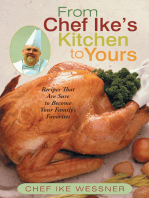 From Chef Ike’S Kitchen to Yours: Recipes That Are Sure to Become Your Family’S Favorites
