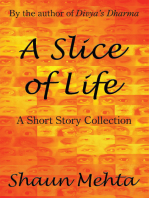 A Slice of Life: A Short Story Collection