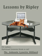 Lessons by Ripley: Or Rather... Spiritual Lessons from a Cat!