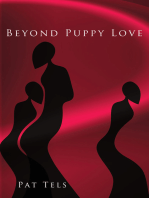 Beyond Puppy Love