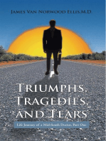 Triumphs, Tragedies, and Tears: Life Journey of a Mid-South Doctor, Part One