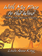 With My Face to the Wind: Ptsd, Faith, and Lessons in Healing (Revised 2021)