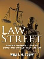 Law Street: America’S Dysfunctional and Sometimes Corrupt Legal System