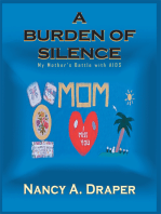 A Burden of Silence: My Mother's Battle with Aids