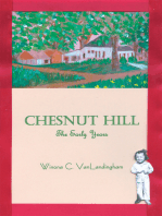 Chesnut Hill: The Early Years