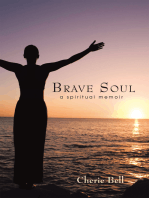 Brave Soul: A Spiritual Memoir