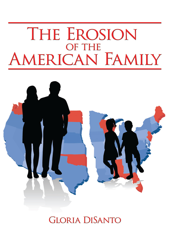 The Erosion of the American Family by Gloria Disanto - Ebook | Scribd