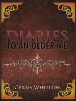 Diaries to an Older Me: The Life of One Perpetually Misunderstood and Rejected, 2000 – 2002