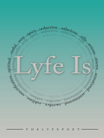 Lyfe Is...