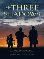 My Three Shadows: A Story of Boyhood Pranks, Wartime Horrors, and Second Chances