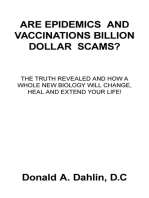 Are Epidemics and Vaccinations Billion Dollar Scams?