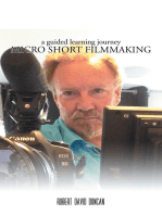 Micro Short Filmmaking: A Guided Learning Journey