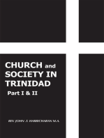 Church and Society in Trinidad Part I & Ii: The Catholic Church in Trinidad 1498-1863