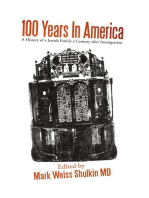 100 Years in America: A History of a Jewish Family a Century After Immigration