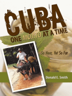 Cuba - One Mojito at a Time: So Near, yet so Far