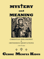 Mystery and Meaning: Christian Philosophy & Orthodox Meditations